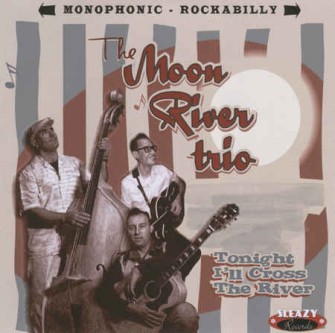 Moon River Trio - Tonight I'll Cros The River